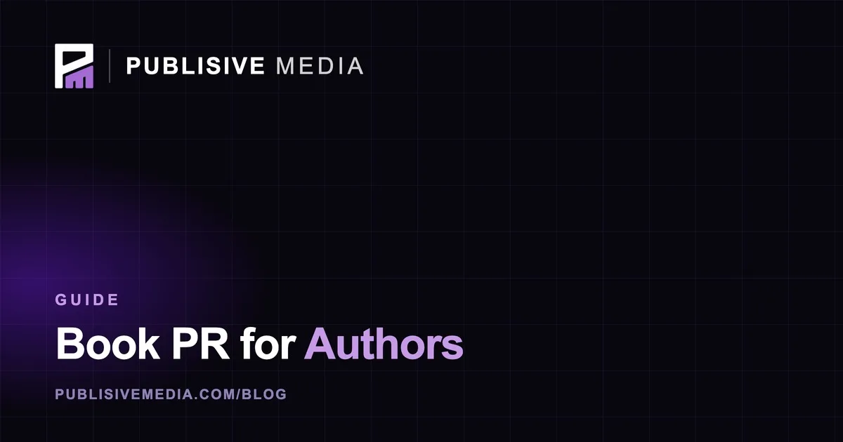 Book PR for Authors: How to Get Press for Your Launch