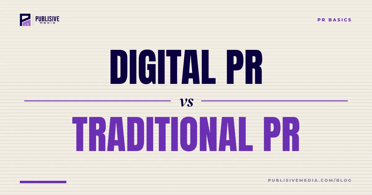 Digital PR vs Traditional PR: What's the Difference?