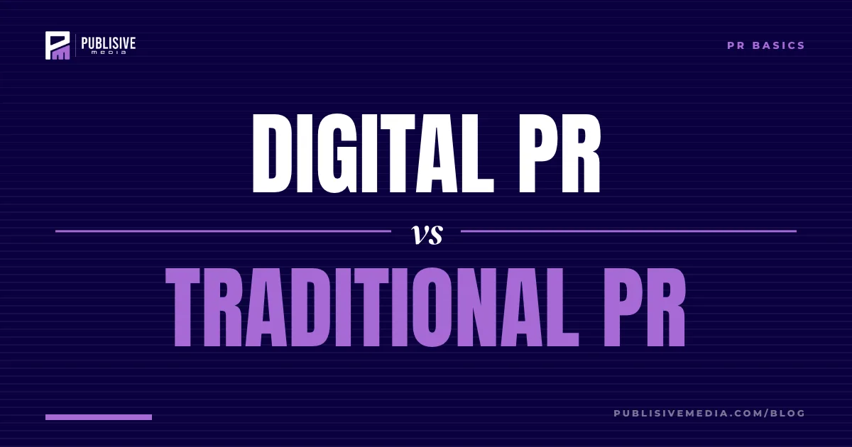 Digital PR vs Traditional PR: What's the Difference?