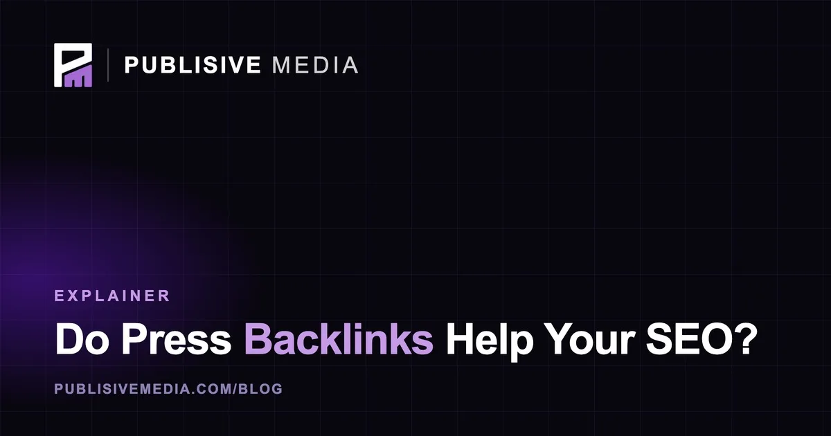 Do Press Feature Backlinks Actually Help Your SEO?