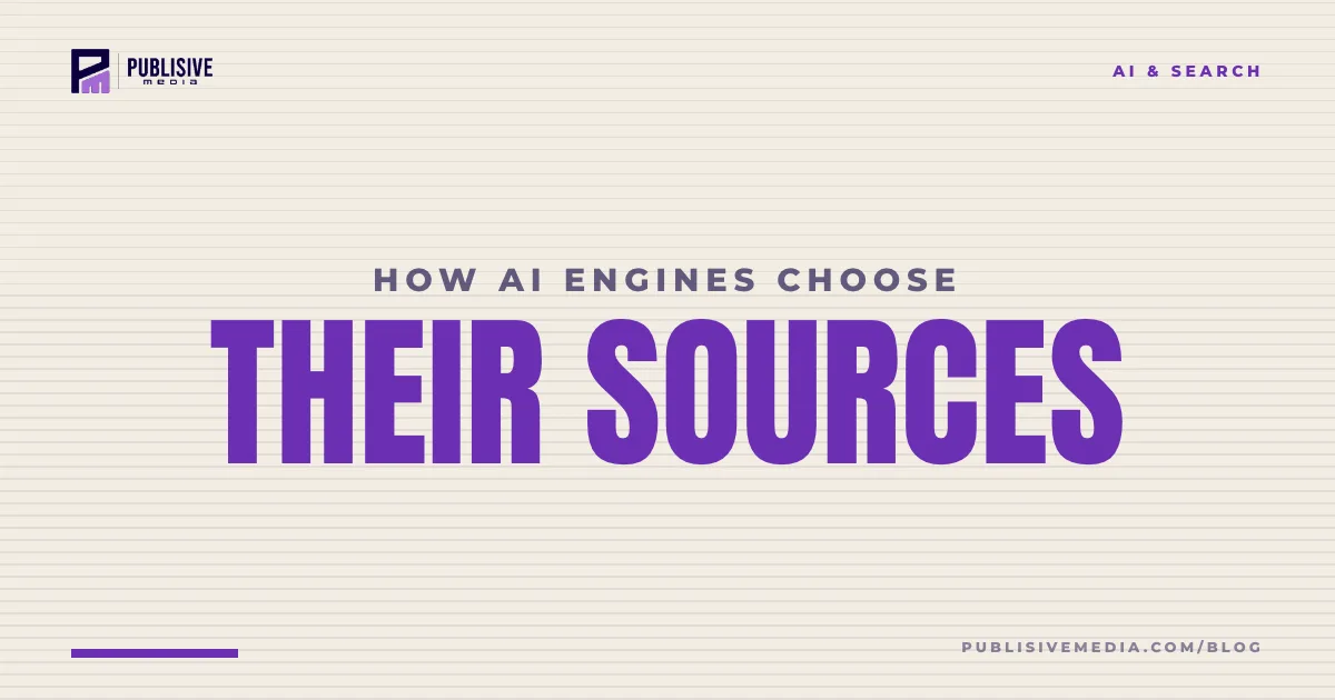 How AI Engines Choose Their Sources