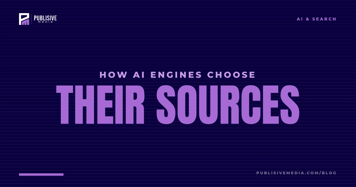 How AI Engines Choose Their Sources