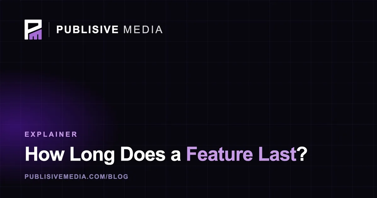 How Long Does a Press Feature Stay Online?