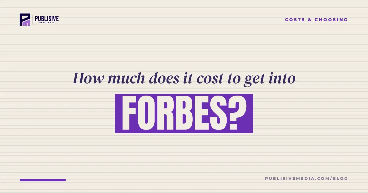 How Much Does It Cost to Get Featured in Forbes?