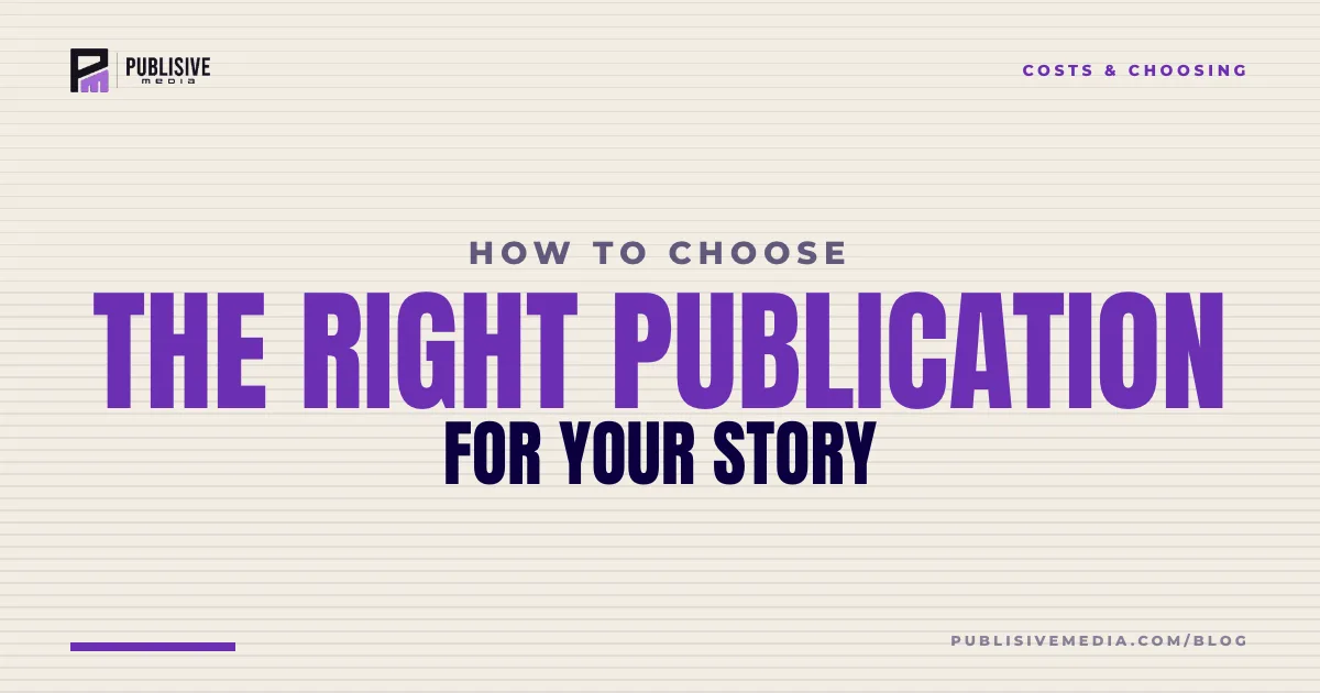 How to Choose the Right Publication for Your Story