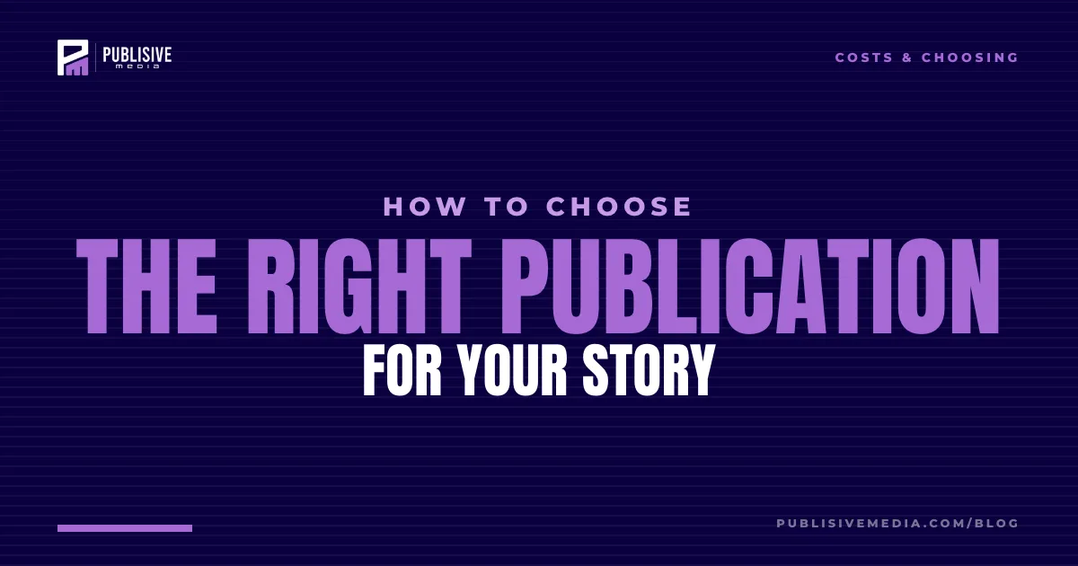 How to Choose the Right Publication for Your Story