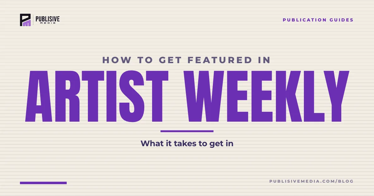 How to Get Featured in Artist Weekly