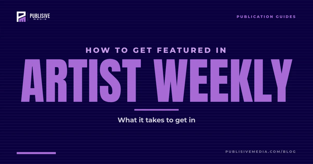 How to Get Featured in Artist Weekly