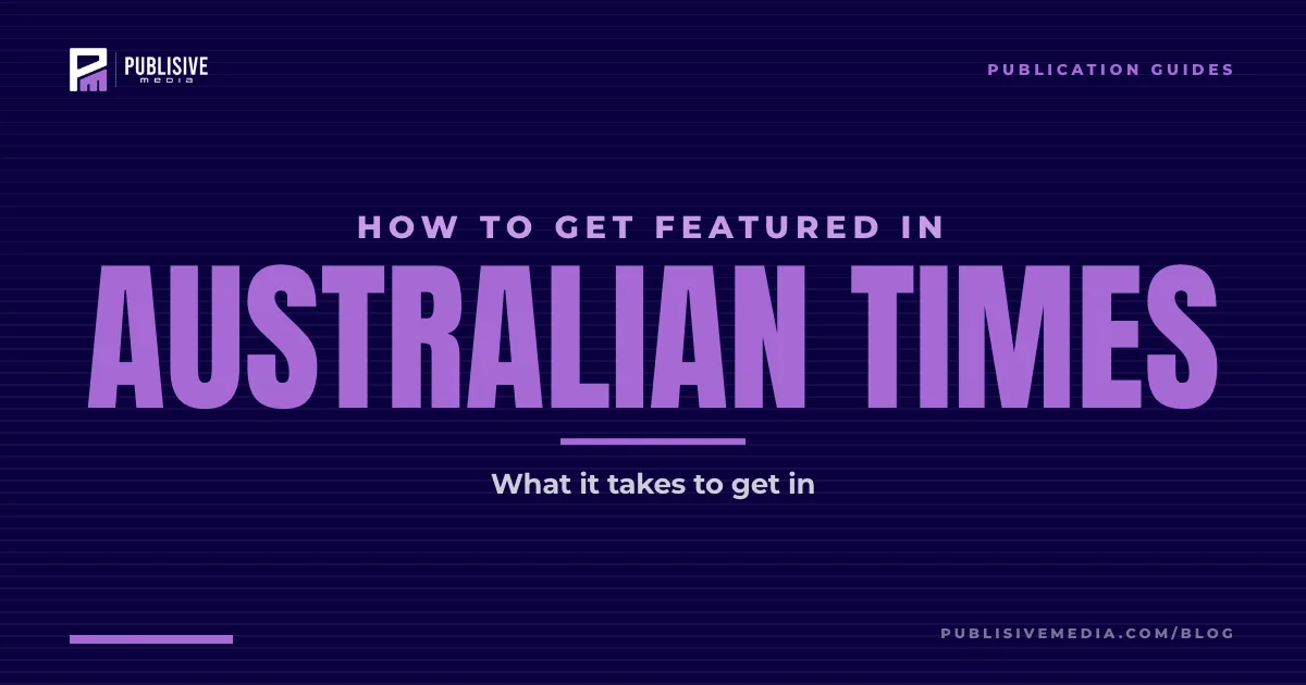 How to Get Featured in Australian Times