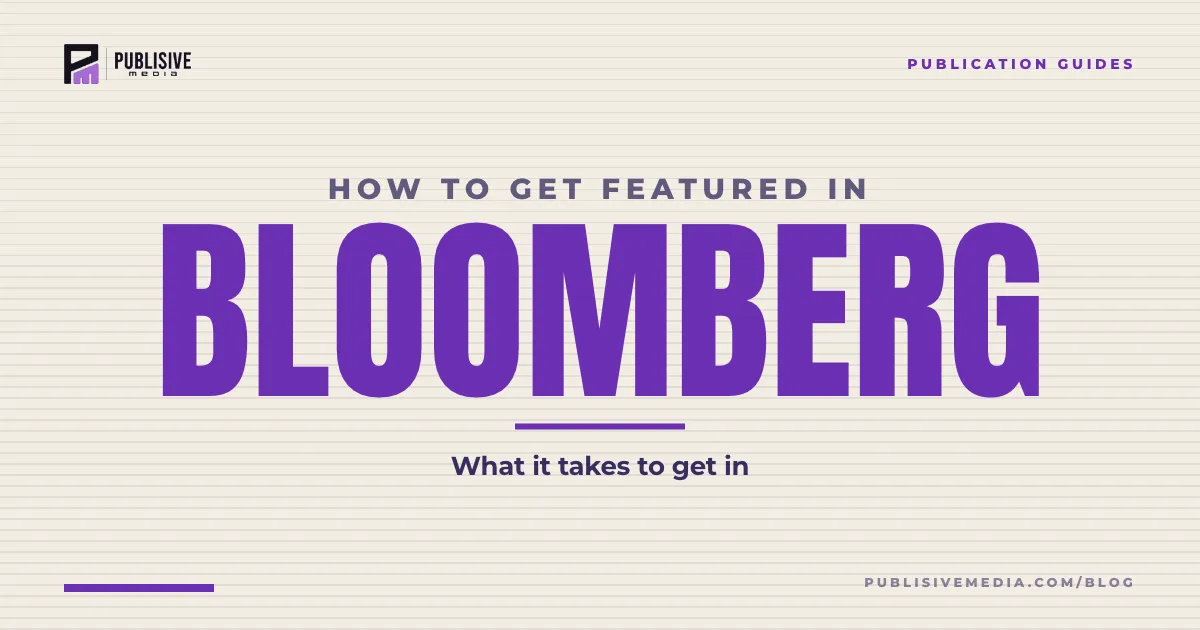 How to Get Featured in Bloomberg in 2026