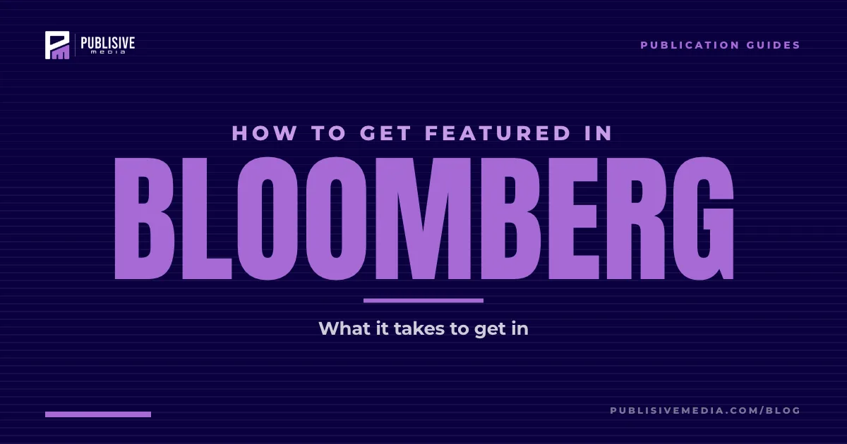 How to Get Featured in Bloomberg in 2026