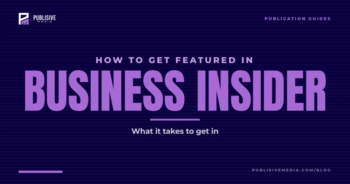 How to Get Featured in Business Insider in 2026