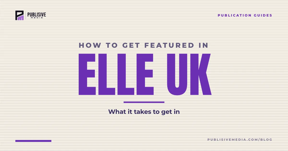 How to Get Featured in Elle UK