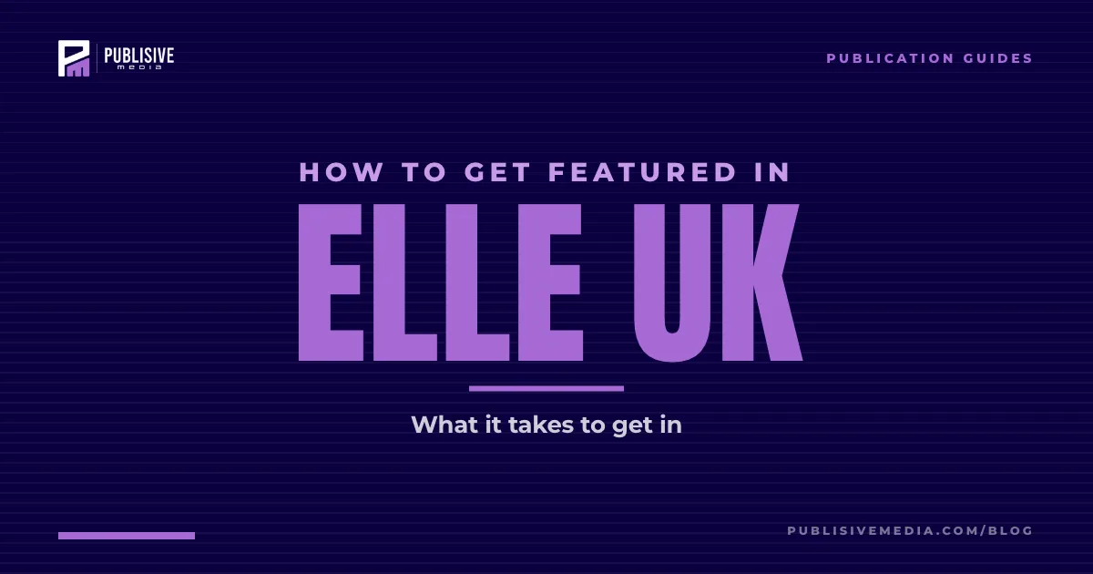 How to Get Featured in Elle UK