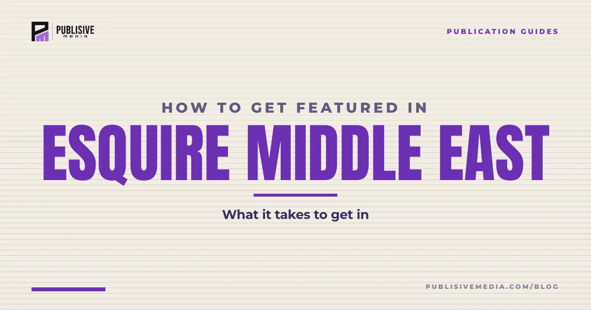 How to Get Featured in Esquire Middle East