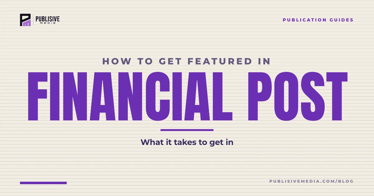 How to Get Featured in the Financial Post