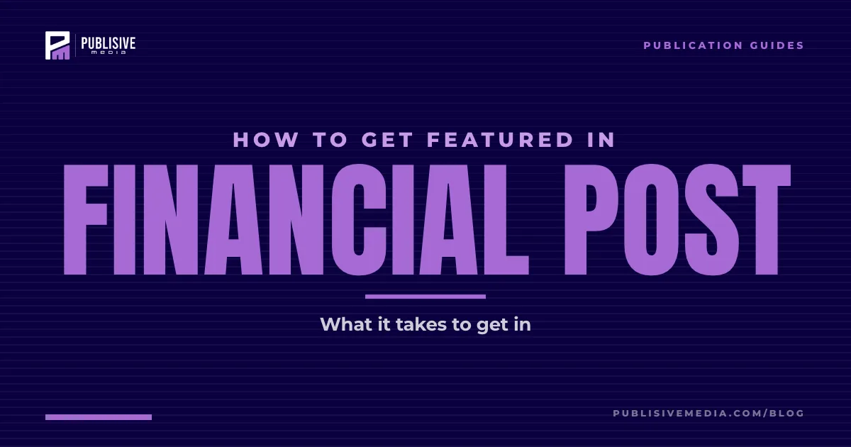 How to Get Featured in the Financial Post