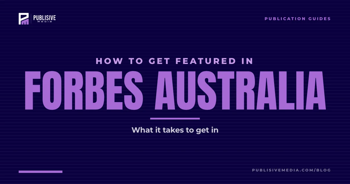 How to Get Featured in Forbes Australia
