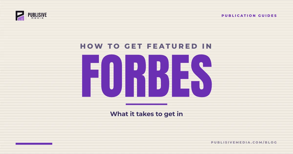 How to Get Featured in Forbes in 2026