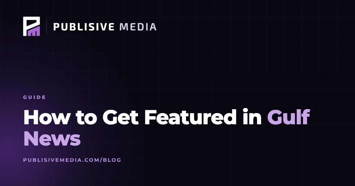 How to Get Featured in Gulf News