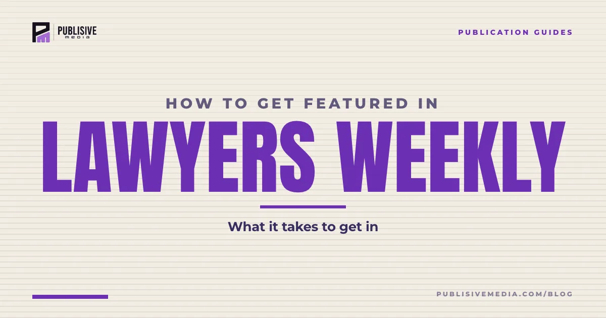 How to Get Featured in Lawyers Weekly