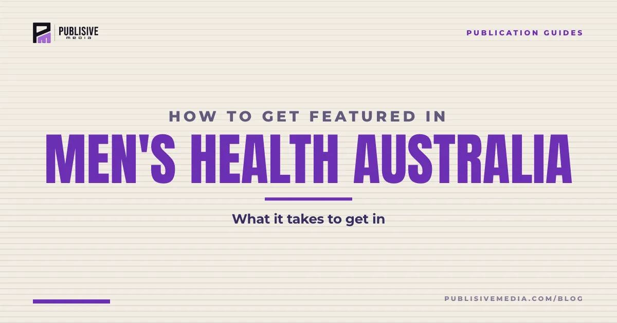How to Get Featured in Men's Health Australia