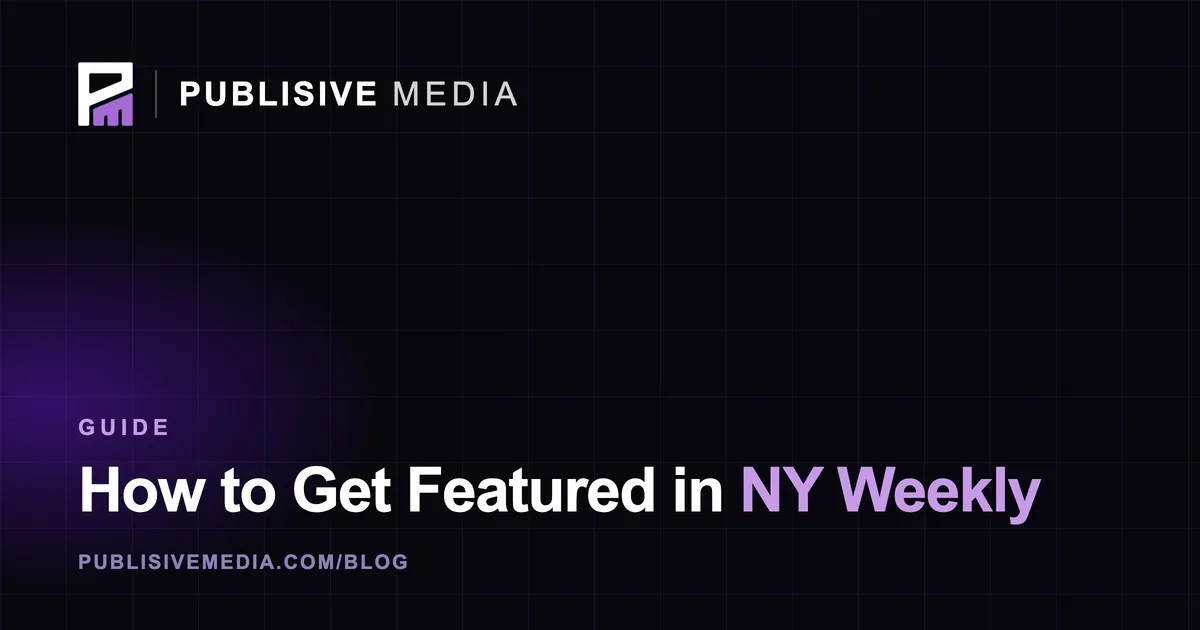How to Get Featured in NY Weekly