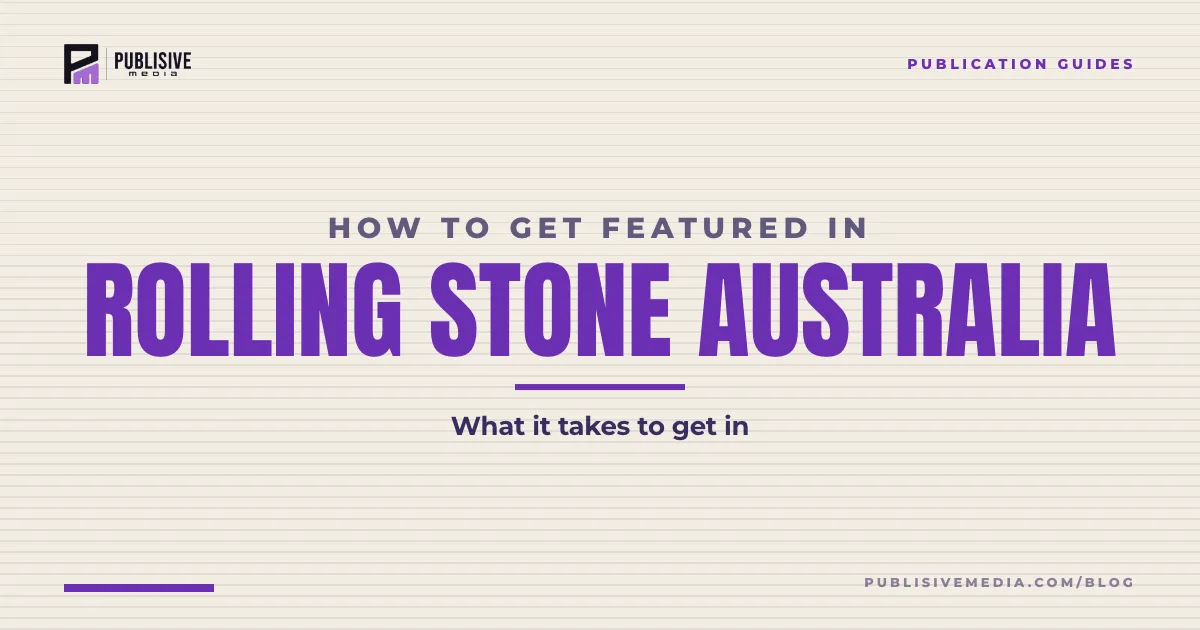 How to Get Featured in Rolling Stone Australia