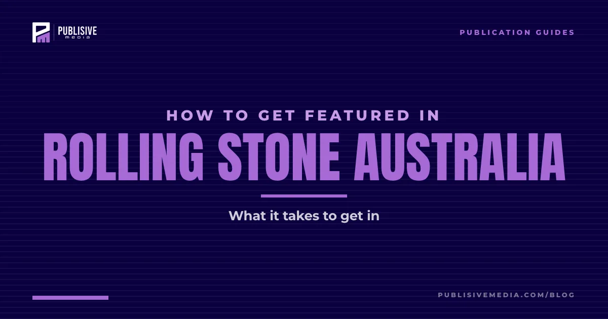 How to Get Featured in Rolling Stone Australia