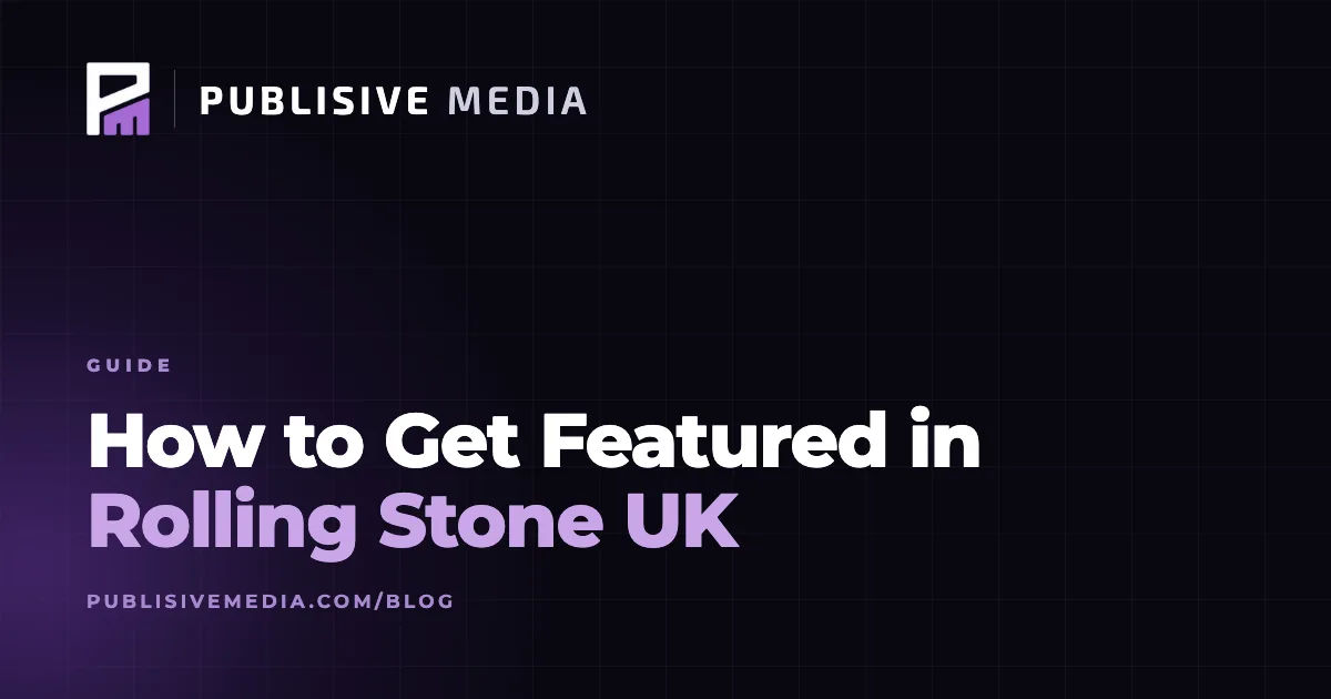 How to Get Featured in Rolling Stone UK