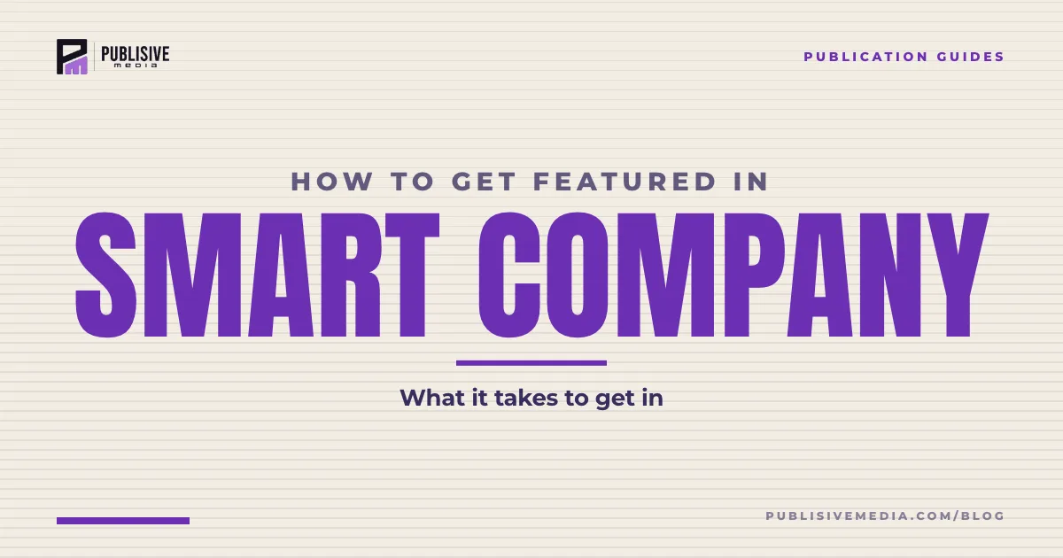 How to Get Featured in Smart Company