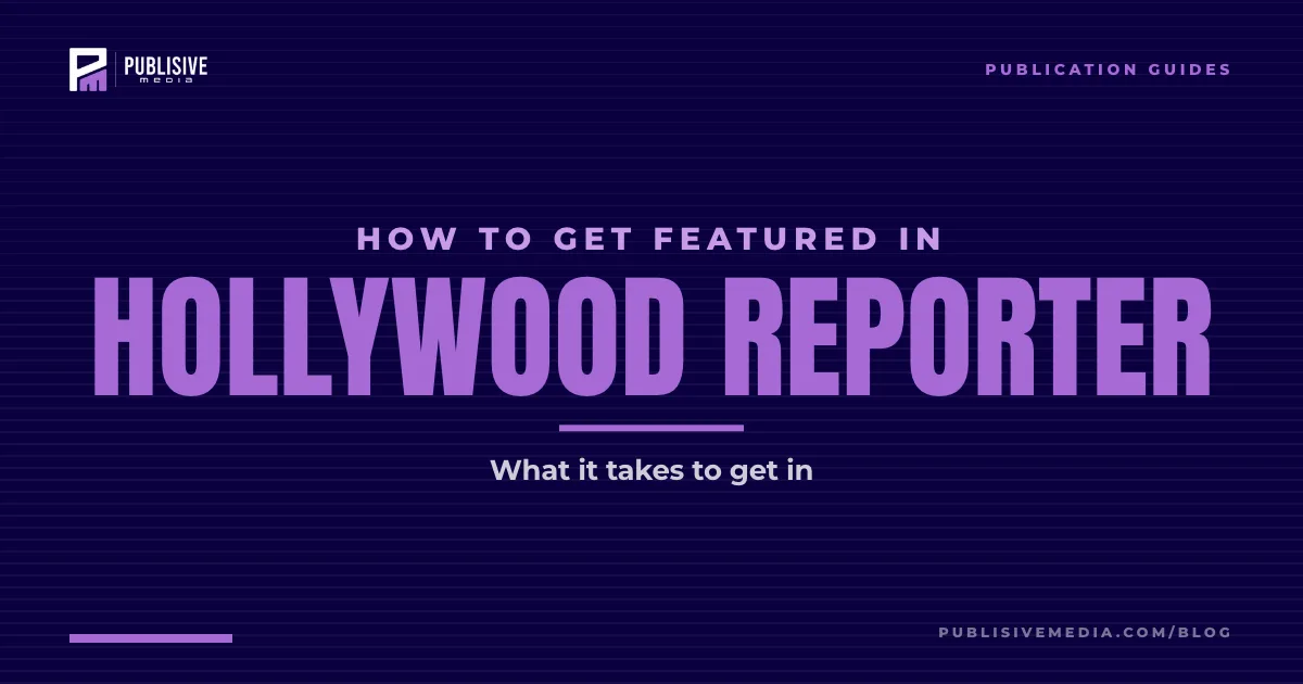 How to Get Featured in The Hollywood Reporter