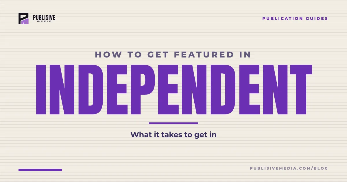 How to Get Featured in The Independent