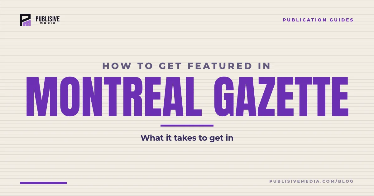 How to Get Featured in the Montreal Gazette
