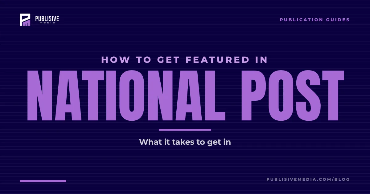 How to Get Featured in the National Post