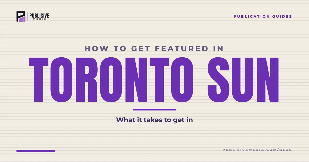 How to Get Featured in the Toronto Sun