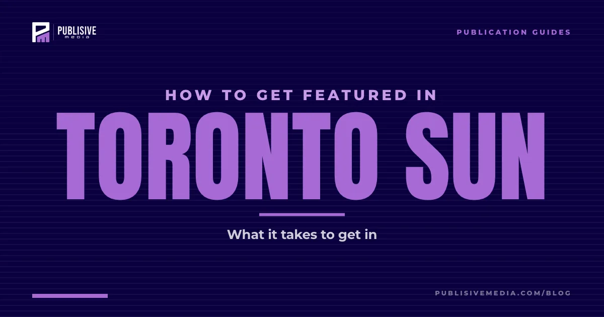 How to Get Featured in the Toronto Sun
