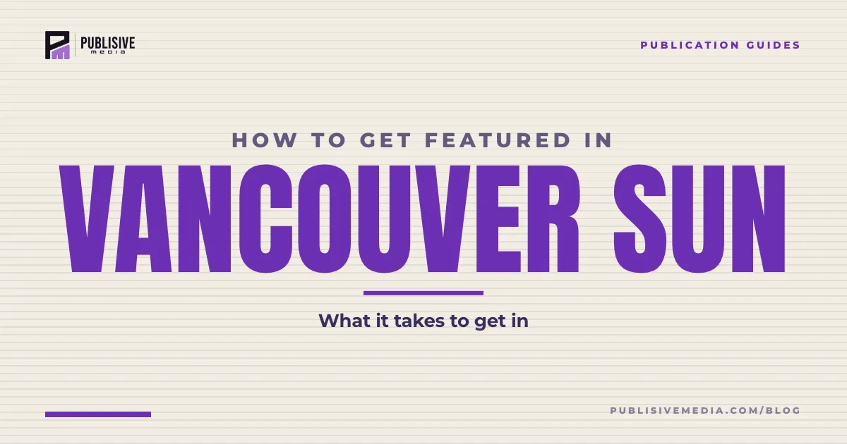 How to Get Featured in the Vancouver Sun