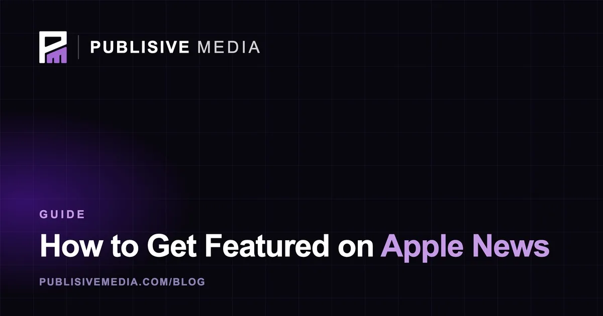 How to Get Featured on Apple News in 2026