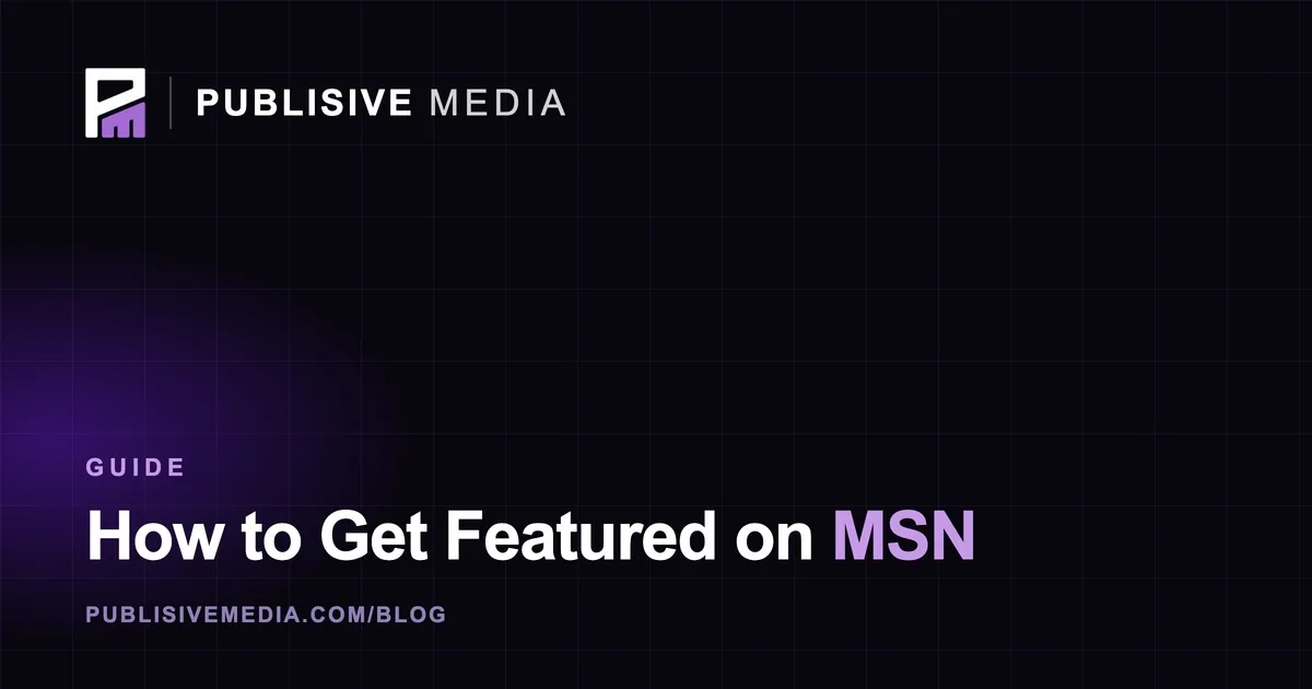 How to Get Featured on MSN in 2026
