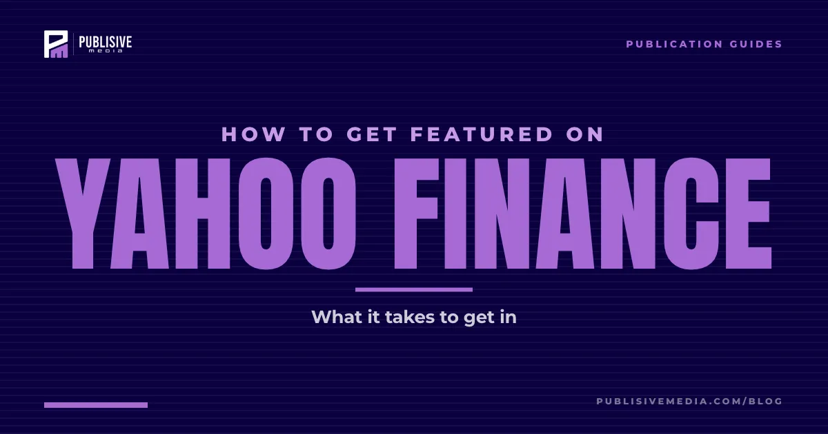 How to Get Featured on Yahoo Finance in 2026