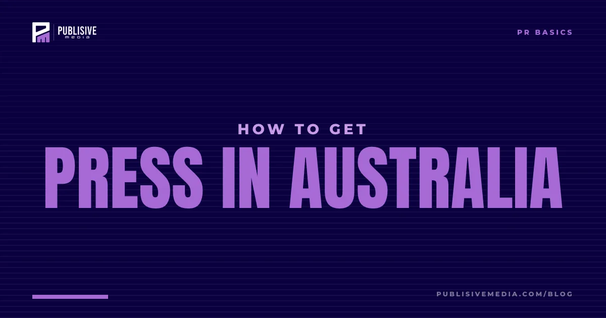 How to Get Press in Australia