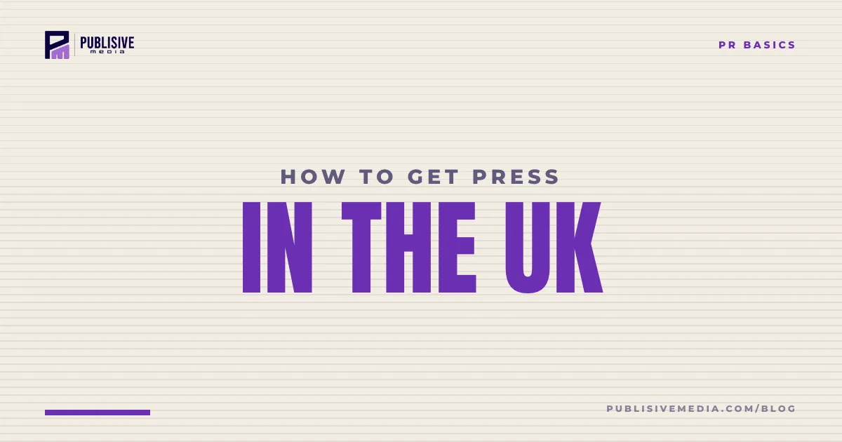 How to Get Press in the UK