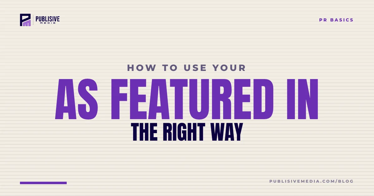 How to Use Your "As Featured In" Feature