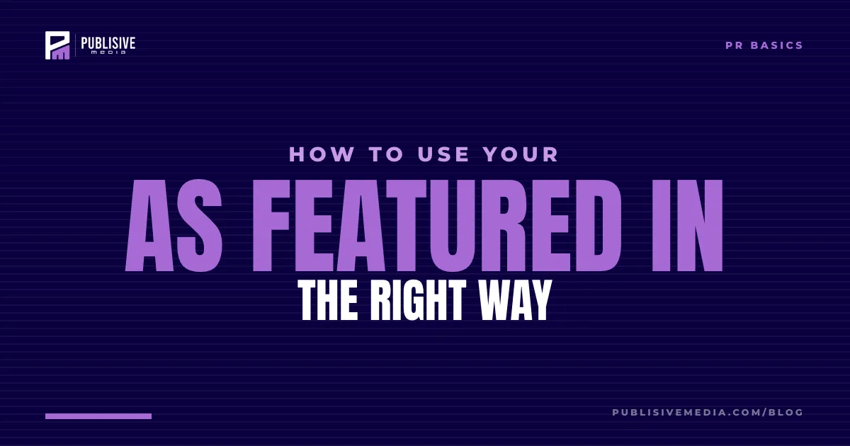 How to Use Your "As Featured In" Feature