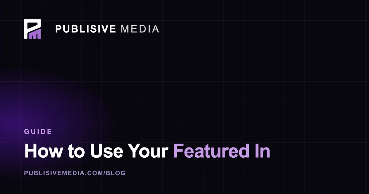 How to Use Your "As Featured In" Feature
