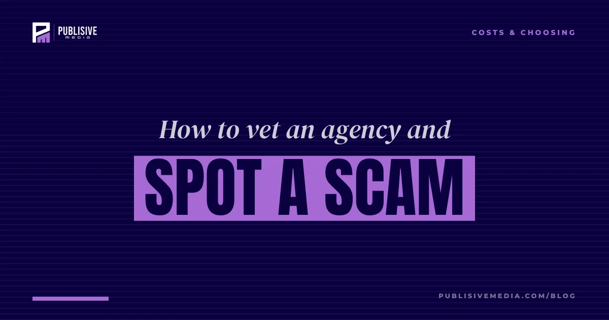 How to Vet a PR Agency (and Spot a Scam)