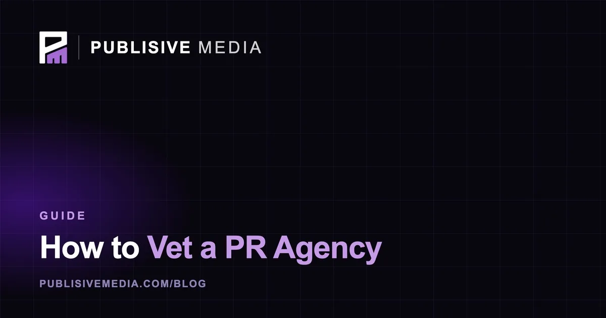How to Vet a PR Agency (and Spot a Scam)