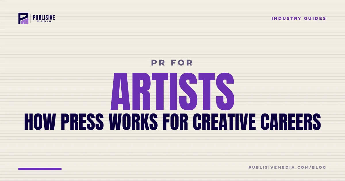 PR for Artists: How Press Works for Creative Careers