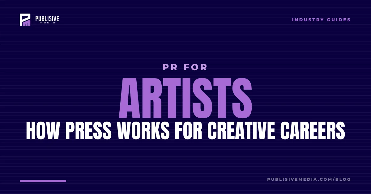 PR for Artists: How Press Works for Creative Careers